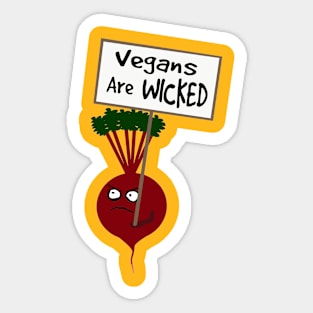 Beetroot Vegans are Wicked Sticker